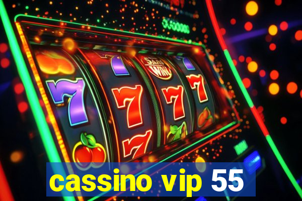 cassino vip 55